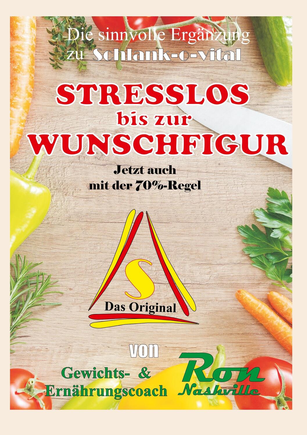 Cover: 9783750410343 | STRESSLOS bis zur WUNSCHFIGUR | Abnehmen mit Köpfchen | Ron Nashville