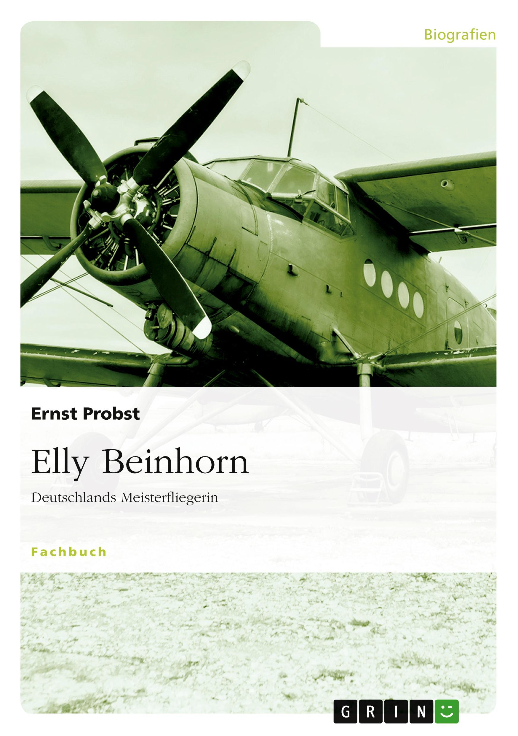 Cover: 9783640545391 | Elly Beinhorn | Deutschlands Meisterfliegerin | Ernst Probst | Buch