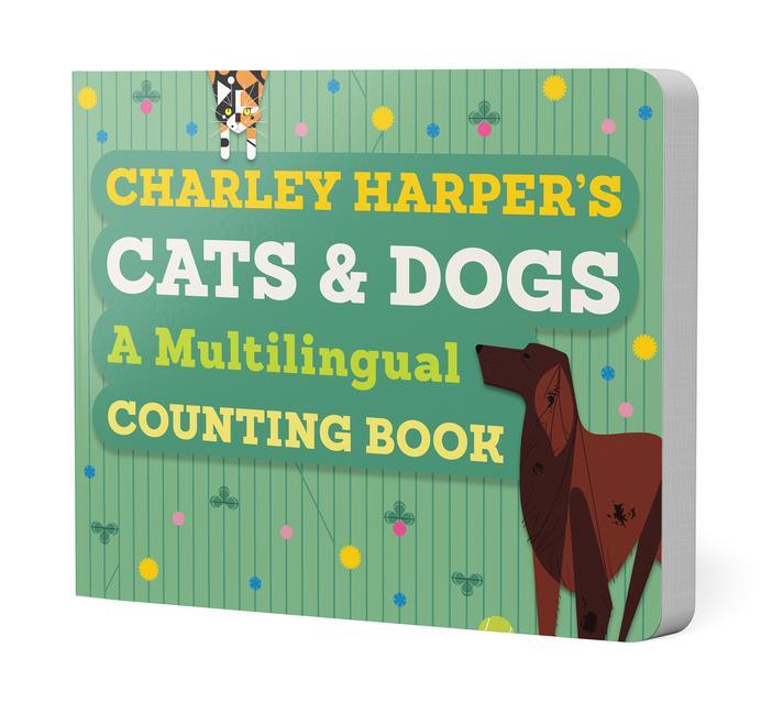 Cover: 9780764987496 | Charley Harper's Cats and Dogs: A Multilingual Counting Book | Buch