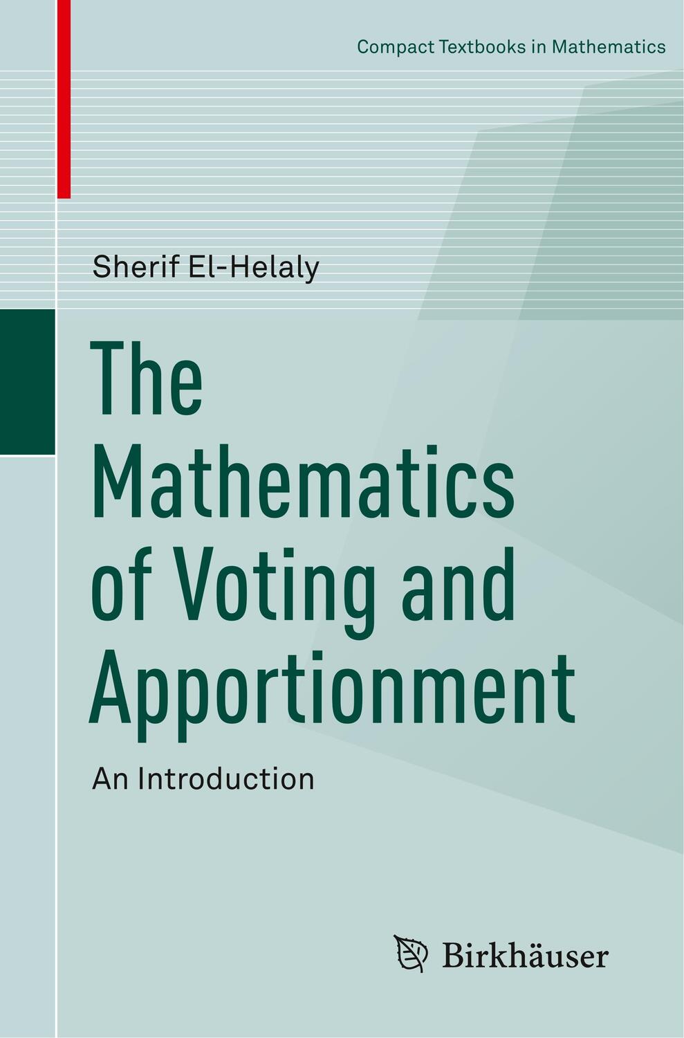 Cover: 9783030147679 | The Mathematics of Voting and Apportionment | An Introduction | Buch