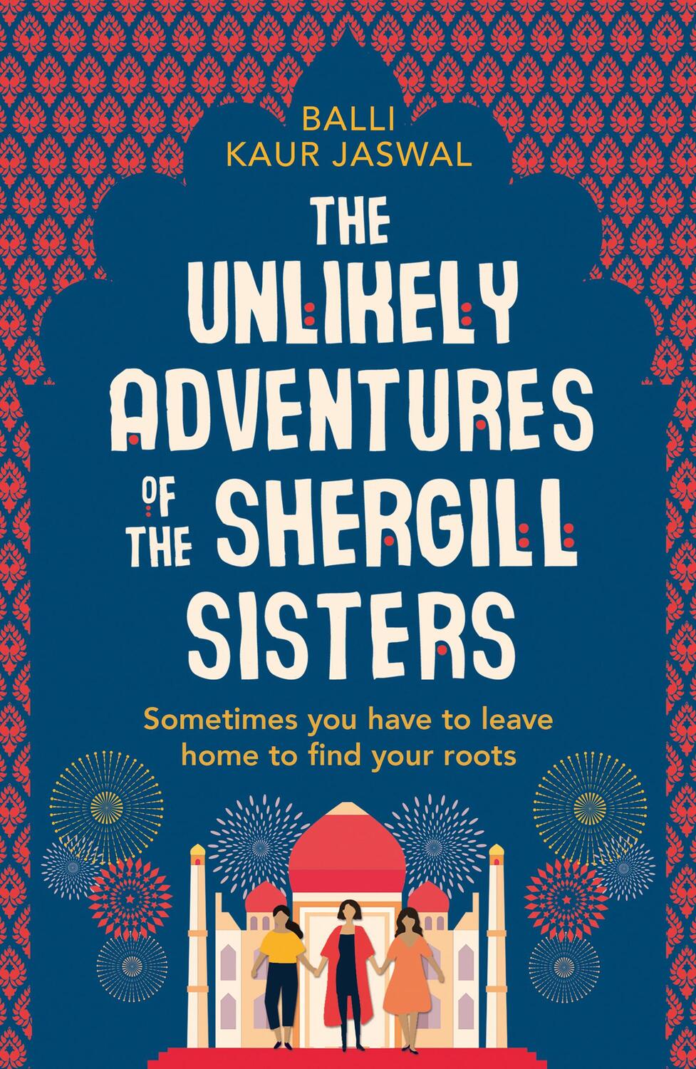 Cover: 9780008209964 | The Unlikely Adventures of the Shergill Sisters | Balli Kaur Jaswal