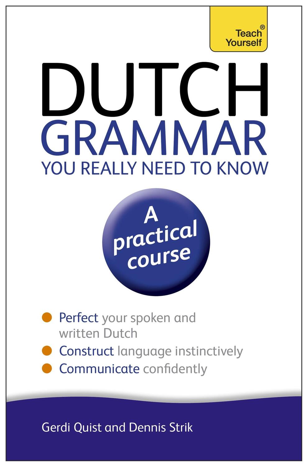 Cover: 9781444189544 | Dutch Grammar You Really Need to Know: Teach Yourself | Gerdi Quist