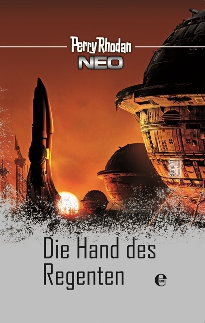 Cover: 9783868036091 | Perry Rhodan NEO: Die Hand des Regenten | Buch | 640 S. | Deutsch