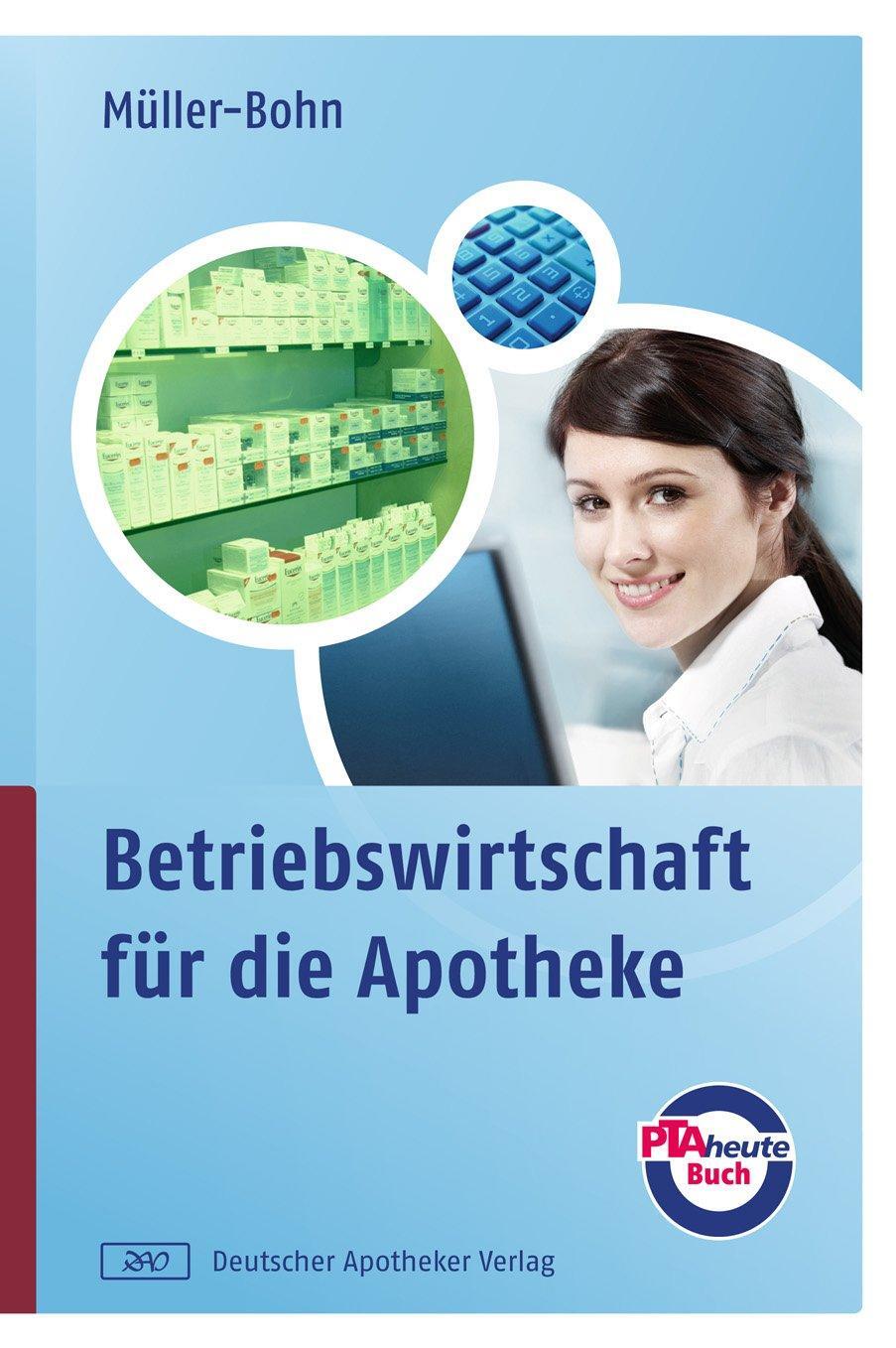 Cover: 9783769248715 | Betriebswirtschaft für die Apotheke | Thomas Müller-Bohn | Taschenbuch