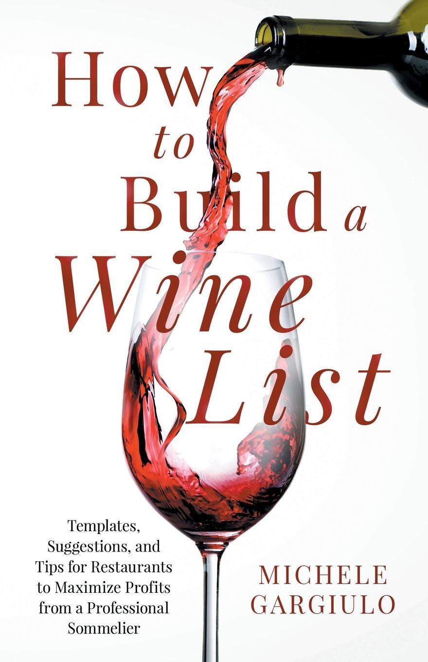 Cover: 9798987552025 | How to Build a Wine List | Michele Gargiulo | Taschenbuch | Paperback