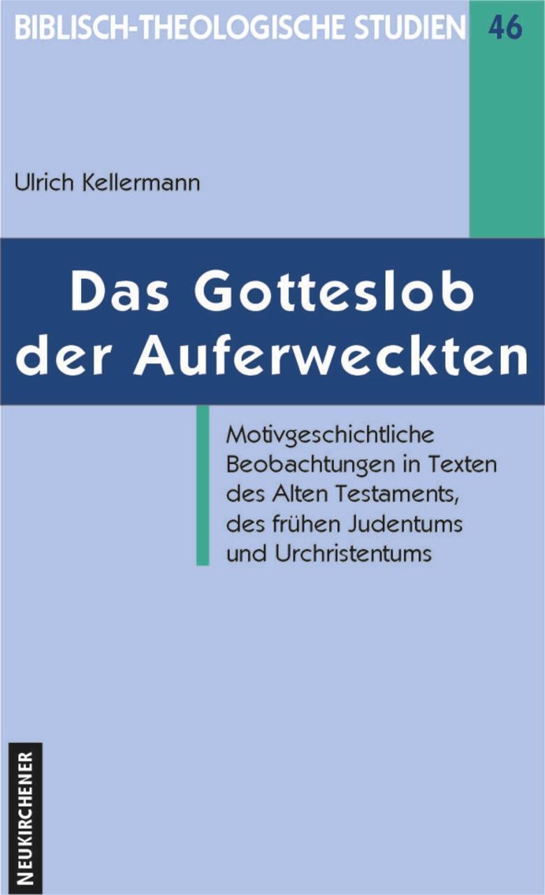 Cover: 9783788718619 | Das Gotteslob der Auferweckten | Ulrich Kellermann | Buch | Deutsch