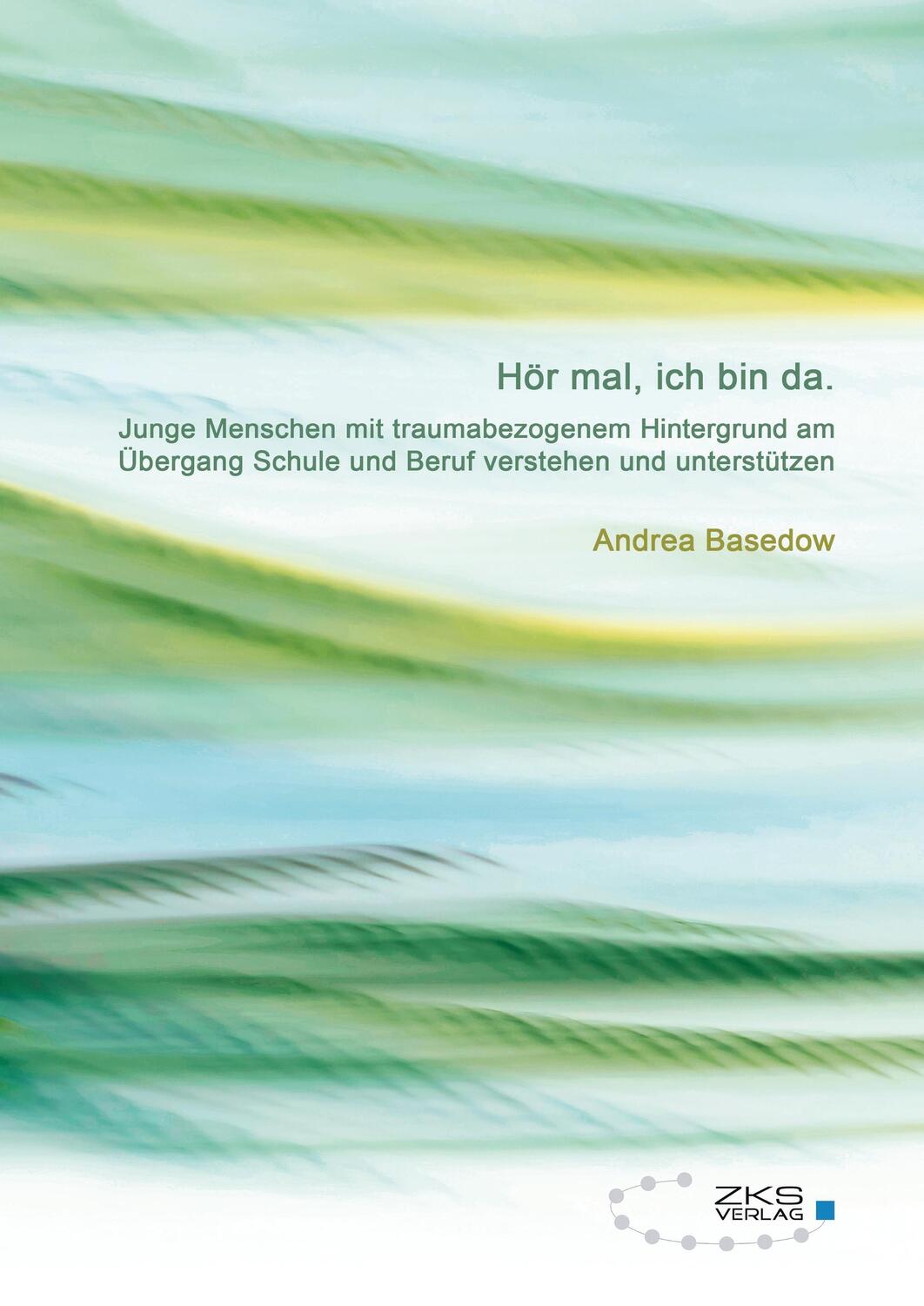 Cover: 9783934247932 | Hör mal, ich bin da. | Andrea Basedow | Taschenbuch | Paperback | 2017