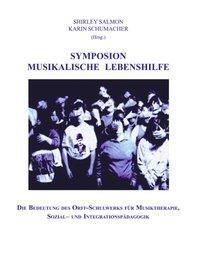 Cover: 9783831118922 | Symposion musikalische Lebenshilfe | Shirley Salmon | Taschenbuch