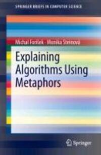 Cover: 9781447150183 | Explaining Algorithms Using Metaphors | Monika Steinová (u. a.) | Buch