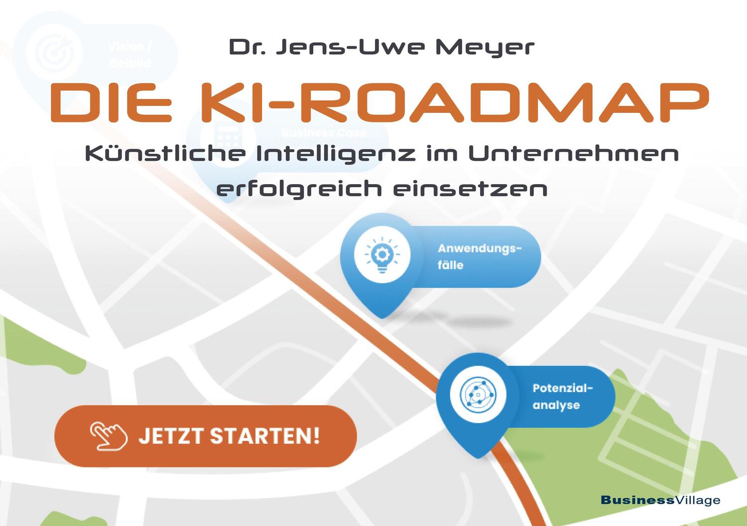 Cover: 9783869807256 | Die KI-Roadmap | Jens-Uwe Meyer | Taschenbuch | 220 S. | Deutsch