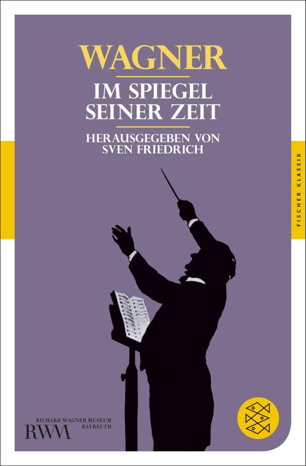 Cover: 9783596905195 | Richard Wagner | Im Spiegel seiner Zeit, Fischer Klassik | Wagner