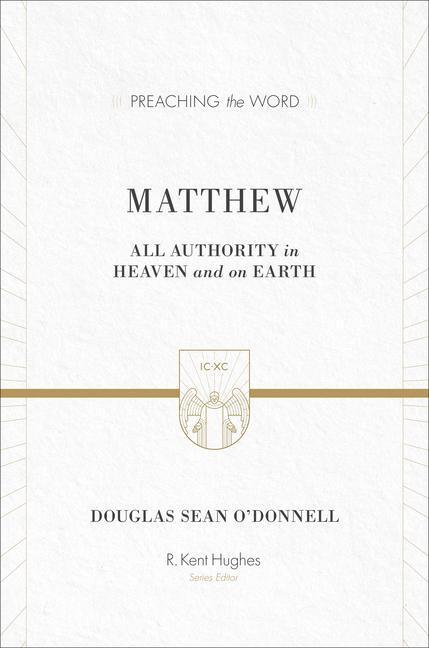 Cover: 9781433503658 | Matthew | All Authority in Heaven and on Earth | O'Donnell | Buch