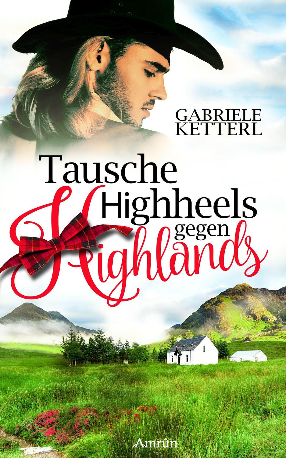 Cover: 9783958694941 | Tausche Highheels gegen Highlands | Schottland-Roman | Ketterl | Buch