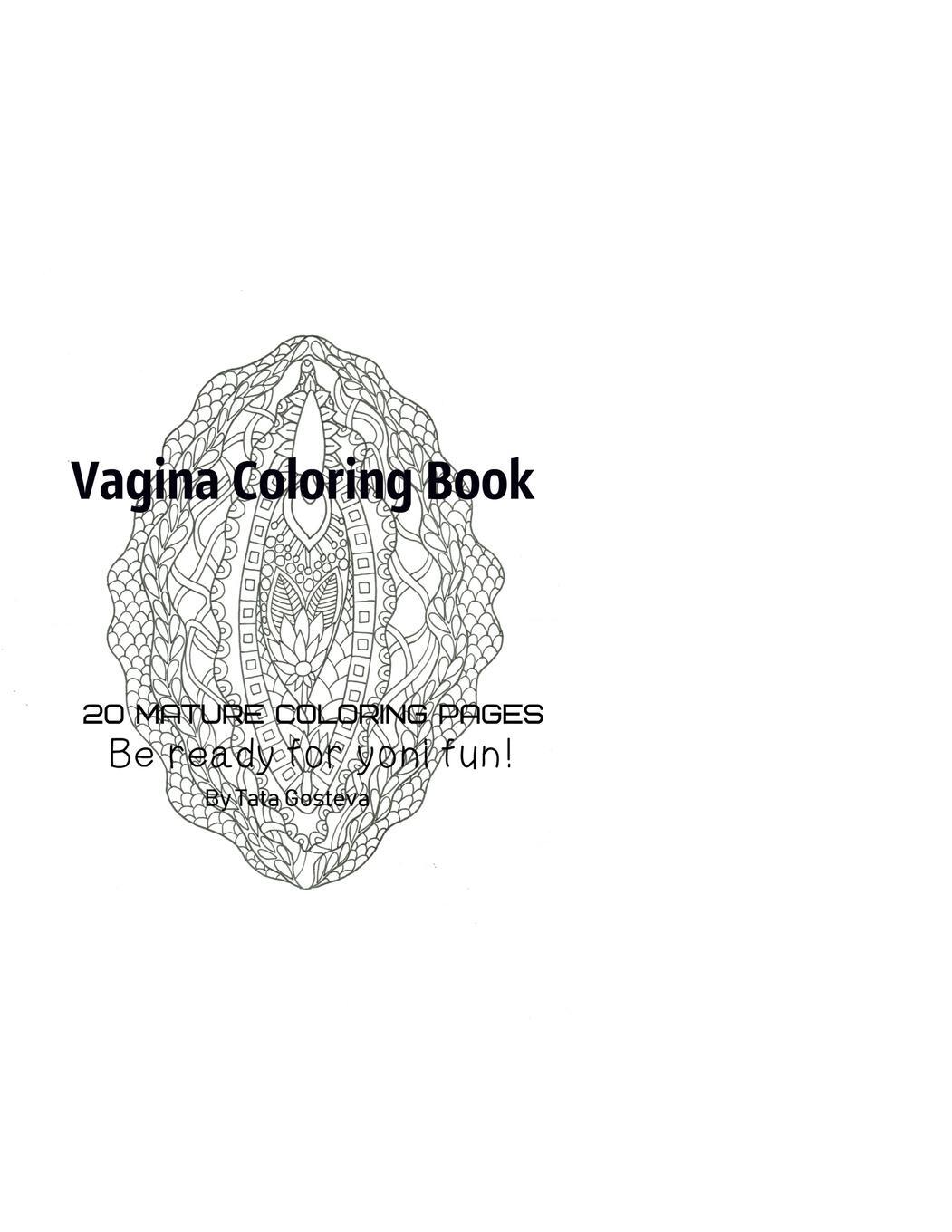 Cover: 9781704688077 | Vagina Coloring Book - Be Ready For Yoni fun! | Tata Gosteva | Buch