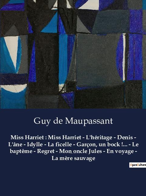 Cover: 9791041918270 | Miss Harriet : Miss Harriet - L'héritage - Denis - L'âne - Idylle -...