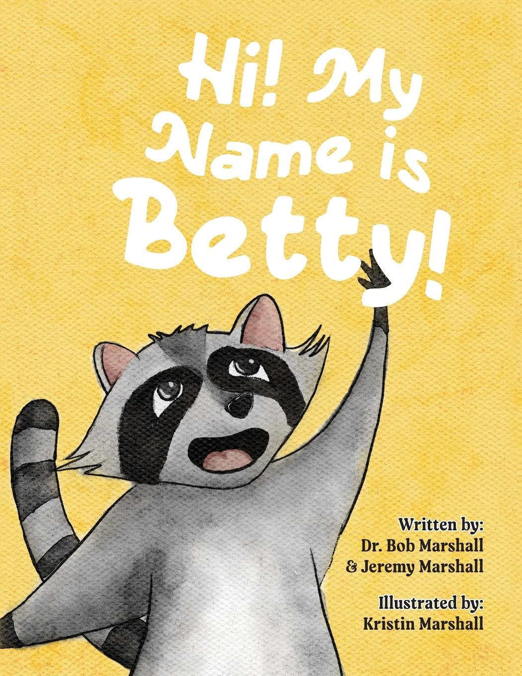 Cover: 9798822929180 | Hi! My Name is Betty! | Bob Marshall (u. a.) | Taschenbuch | Paperback