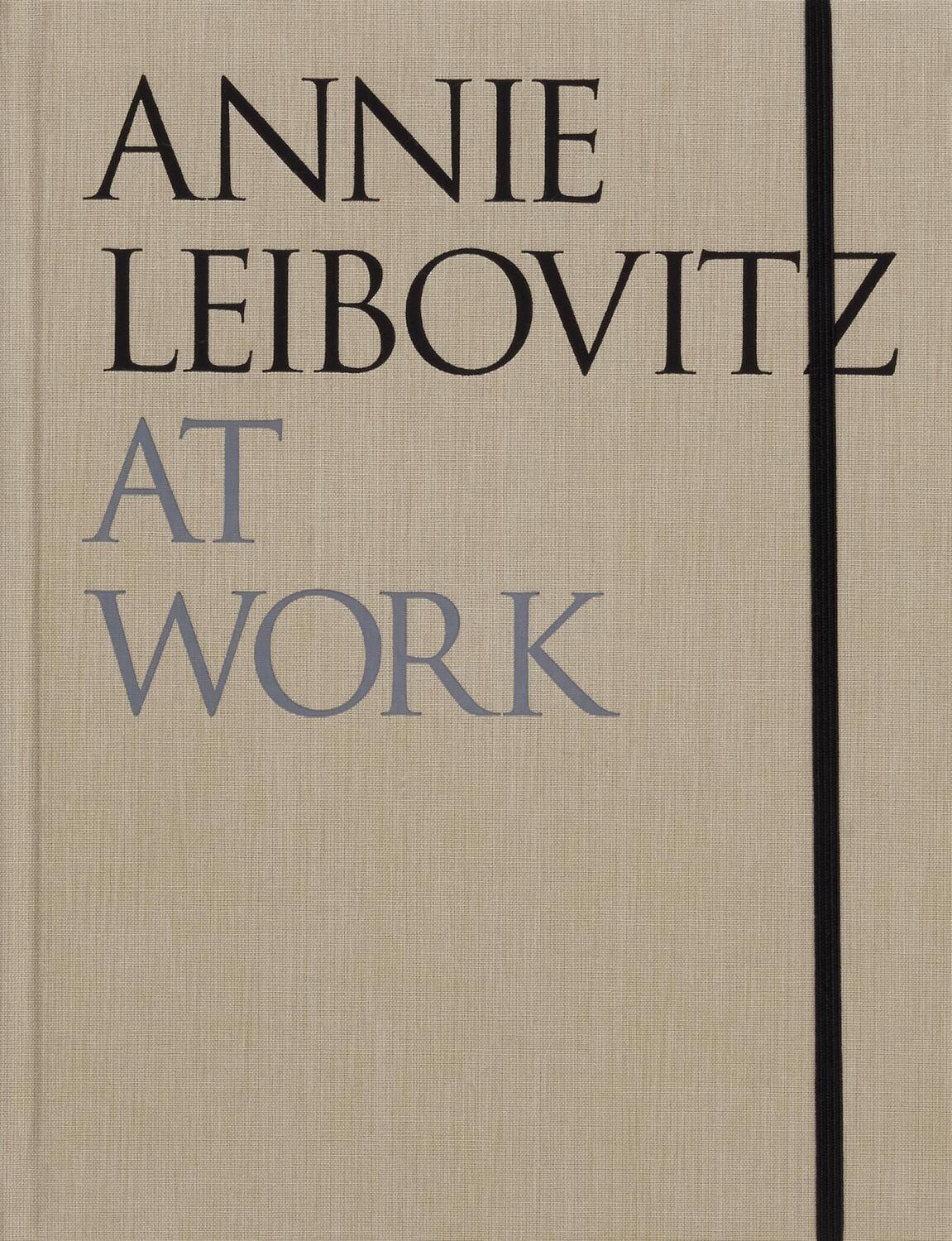 Cover: 9781838668204 | Annie Leibovitz: At Work | Revised and Updated Edition | Leibovitz