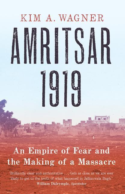 Cover: 9780300250718 | Amritsar 1919 | An Empire of Fear and the Making of a Massacre | Buch