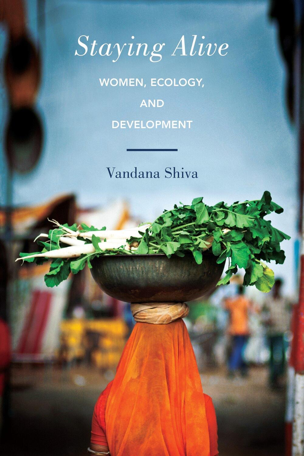 Cover: 9781623170516 | Staying Alive: Women, Ecology, and Development | Vandana Shiva | Buch