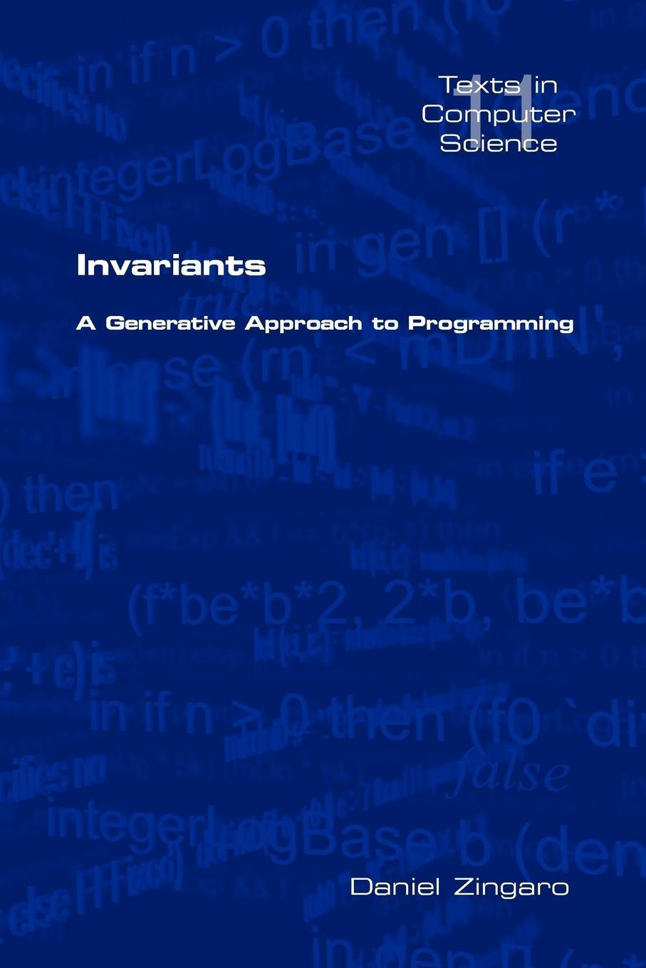Cover: 9781904987833 | Invariants | A Generative Approach to Programming | Daniel Zingaro