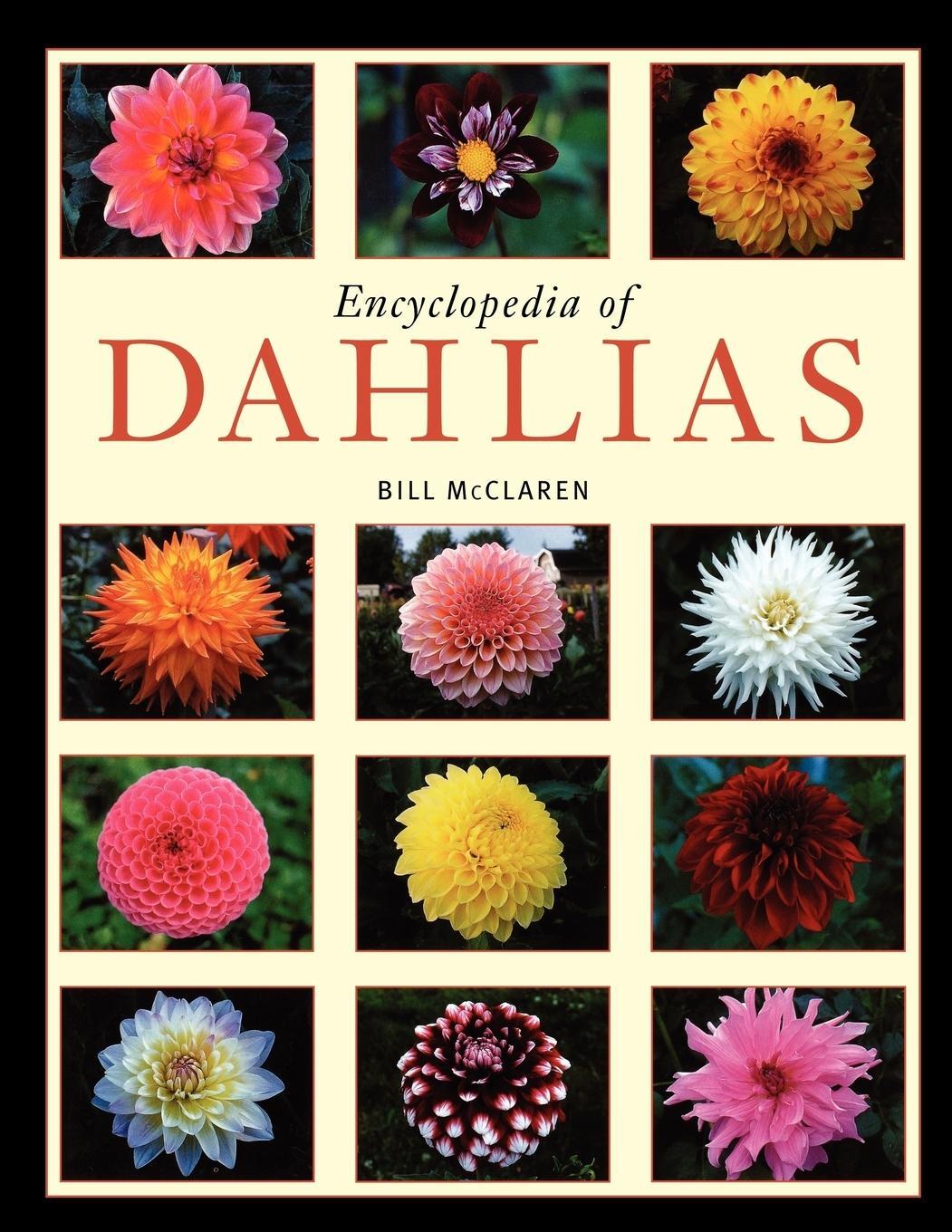 Cover: 9781604690637 | Encyclopedia of Dahlias | Bill McClaren | Taschenbuch | Paperback