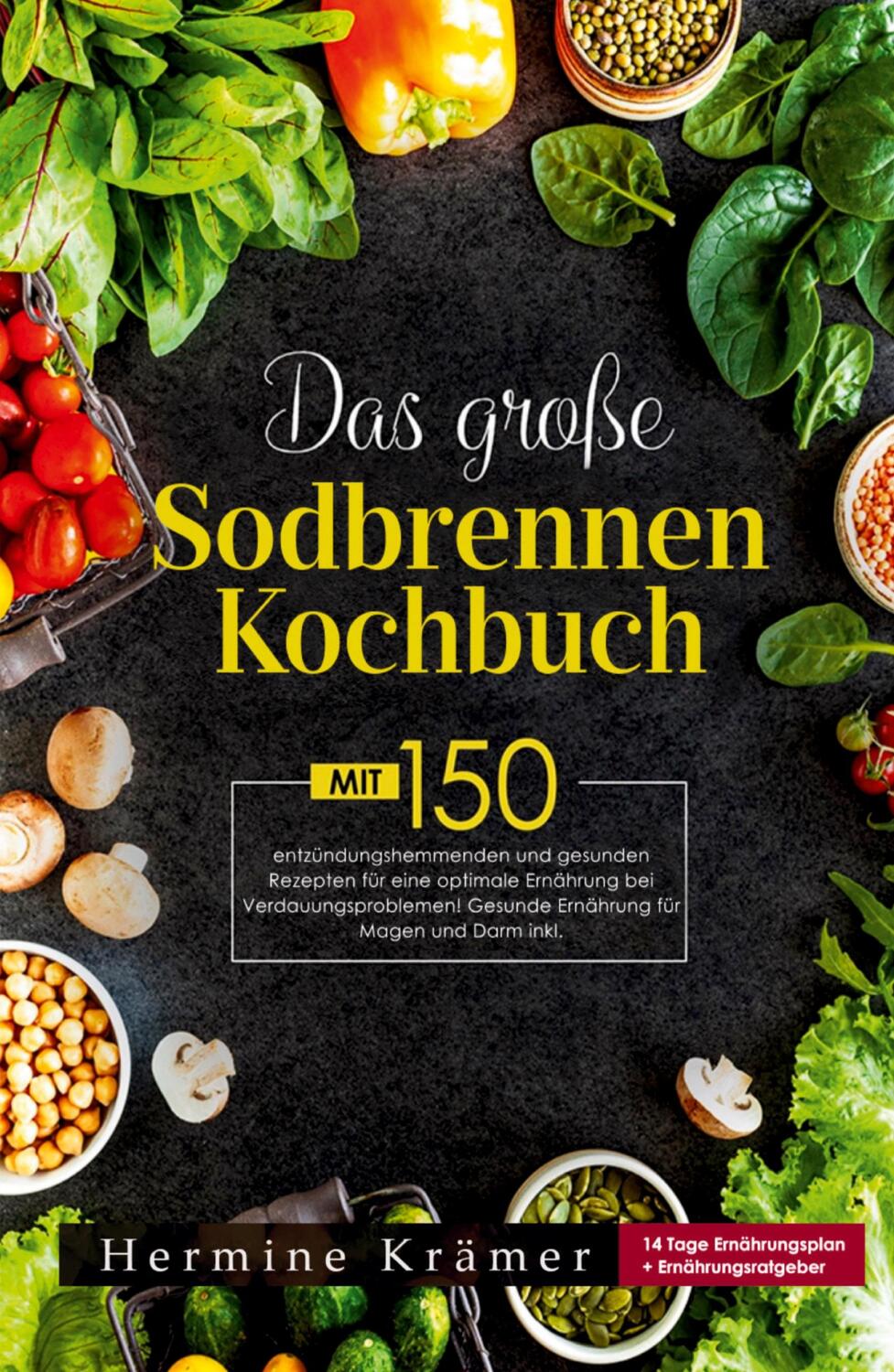 Cover: 9783347810532 | Das große Sodbrennen Kochbuch! Inklusive 14 Tage Ernährungsplan und...