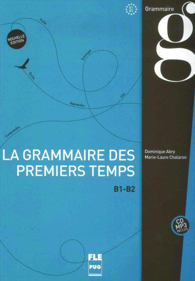 Cover: 9783190732906 | La grammaire des premiers temps B1-B2 | Dominique Abry (u. a.) | Buch