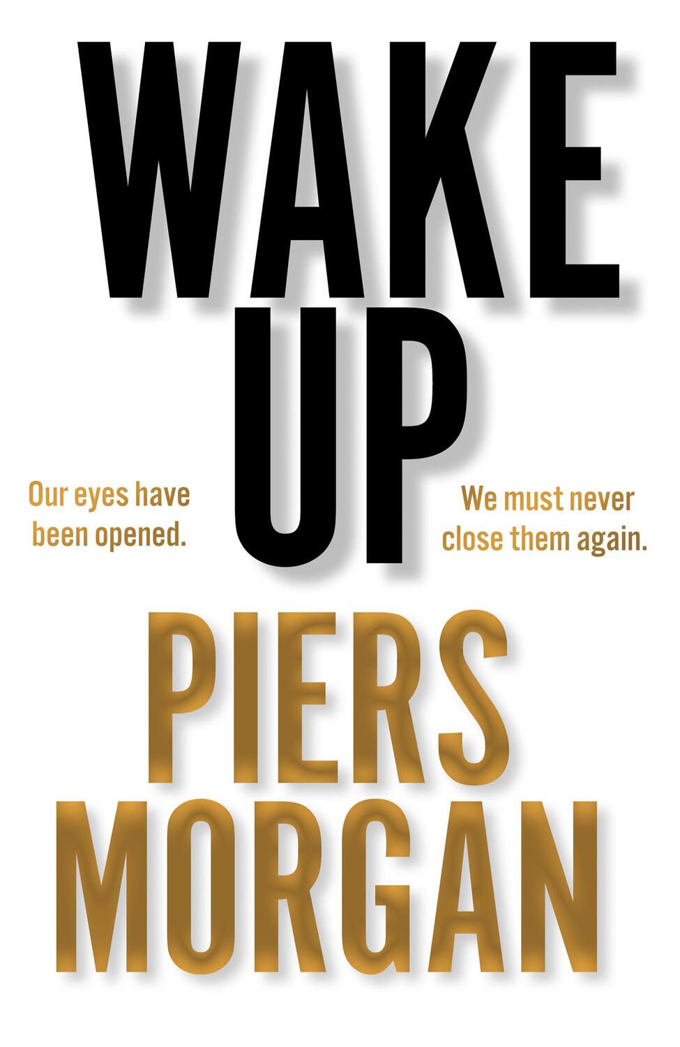 Cover: 9780008392598 | Wake Up | Why the World Has Gone Nuts | Piers Morgan | Buch | Englisch