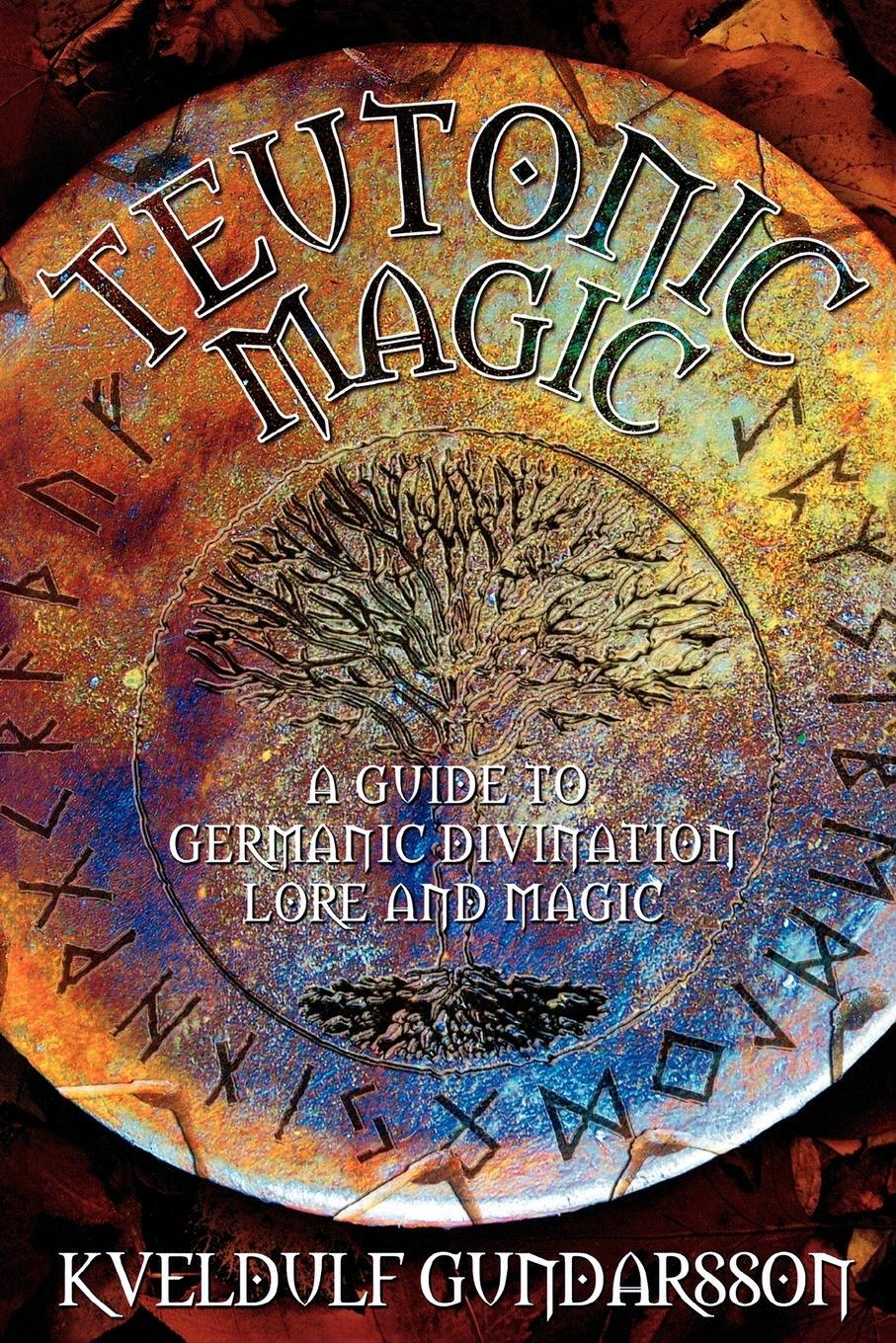 Cover: 9781870450225 | Teutonic Magic | A Guide to Germanic Divination, Lore and Magic | Buch