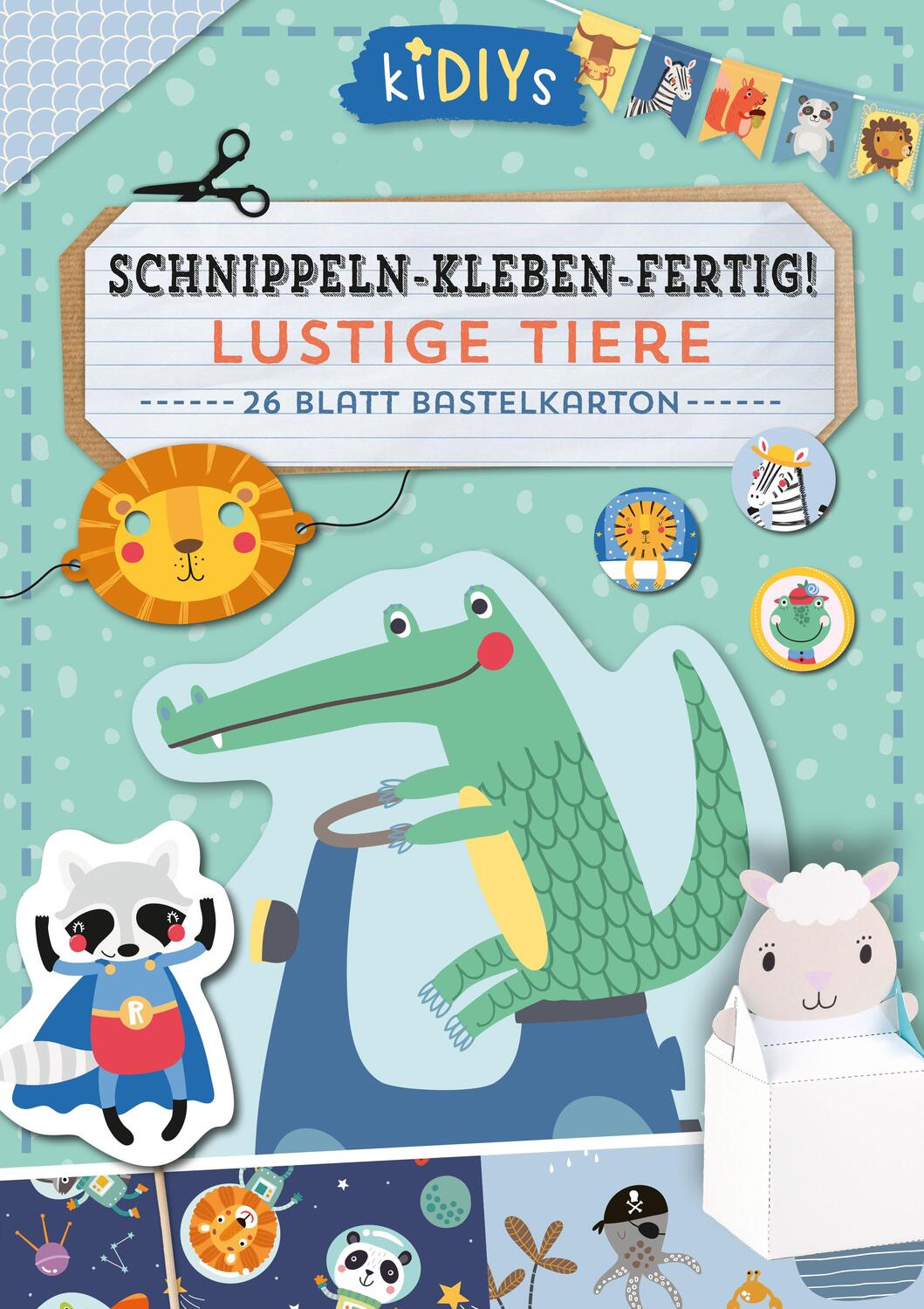 Cover: 4260188014350 | Schnippeln - Kleben - Fertig! Lustige Tiere | 26 Blatt Bastelkarton