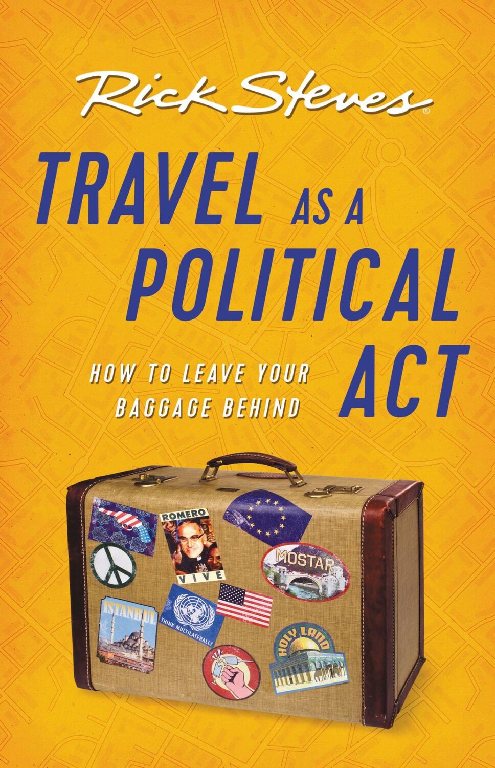 Cover: 9781631217630 | Travel as a Political Act (Third Edition) | Rick Steves | Taschenbuch