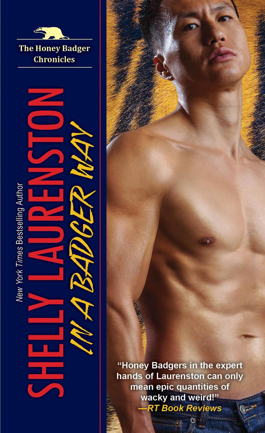 Cover: 9781496714381 | In a Badger Way: A Honey Badger Shifter Romance | Shelly Laurenston
