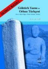 Cover: 9789754512540 | Göktürk Yazisi ve Orhun Türkcesi | Yavuz Tanyeri | Taschenbuch | 2014
