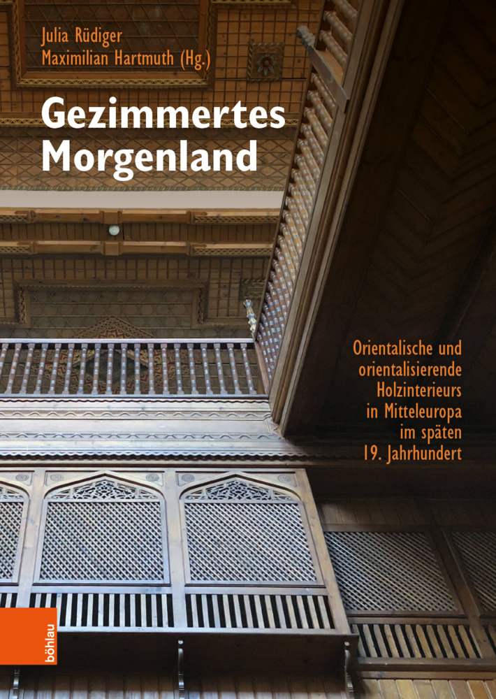 Cover: 9783205212843 | Gezimmertes Morgenland | Julia Rüdiger (u. a.) | Buch | 376 S. | 2021