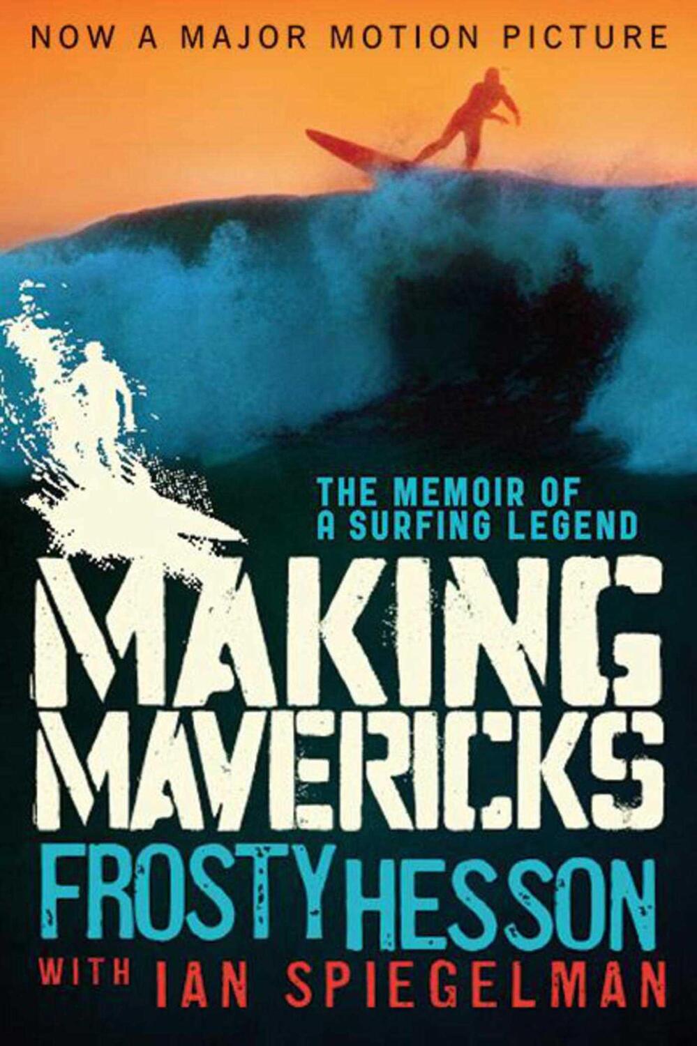 Cover: 9781620878750 | Making Mavericks | The Memoir of a Surfing Legend | Hesson (u. a.)