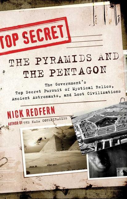 Cover: 9781601632067 | The Pyramids and the Pentagon: The Government's Top Secret Pursuit...