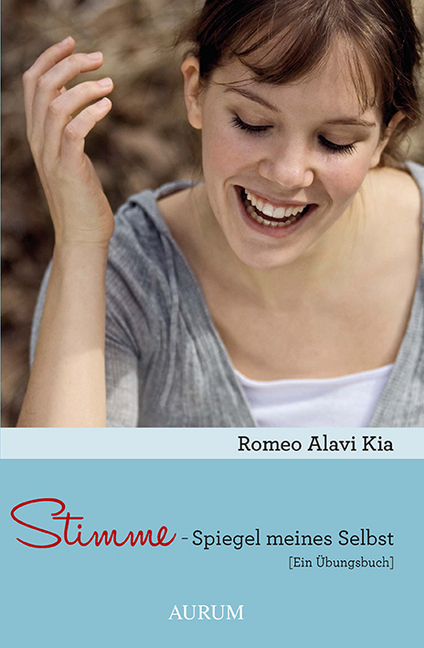 Cover: 9783958834828 | Stimme - Spiegel meines Selbst | Ein Übungsbuch | Romeo Alavi Kia