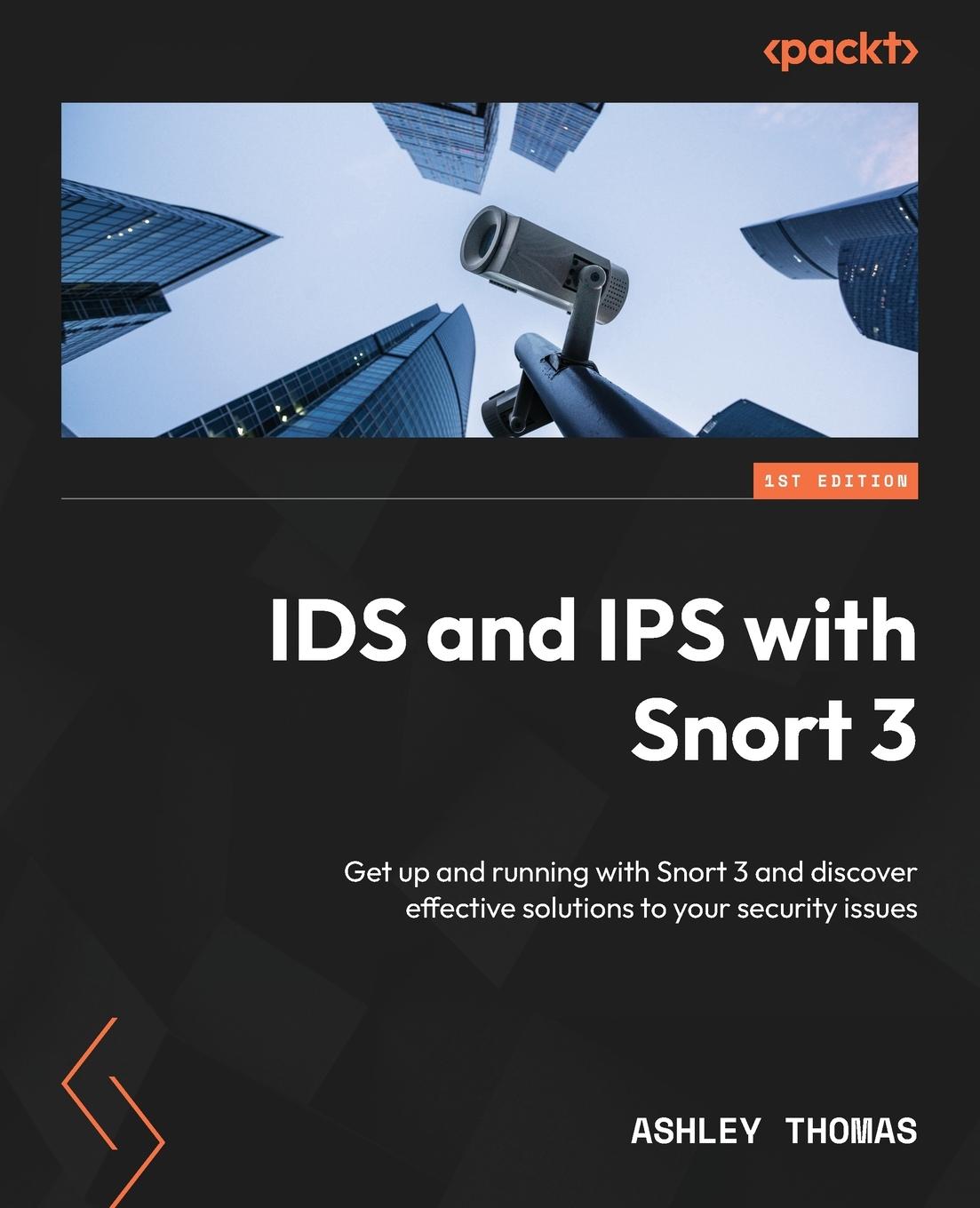 Cover: 9781800566163 | IDS and IPS with Snort 3 | Ashley Thomas | Taschenbuch | Englisch