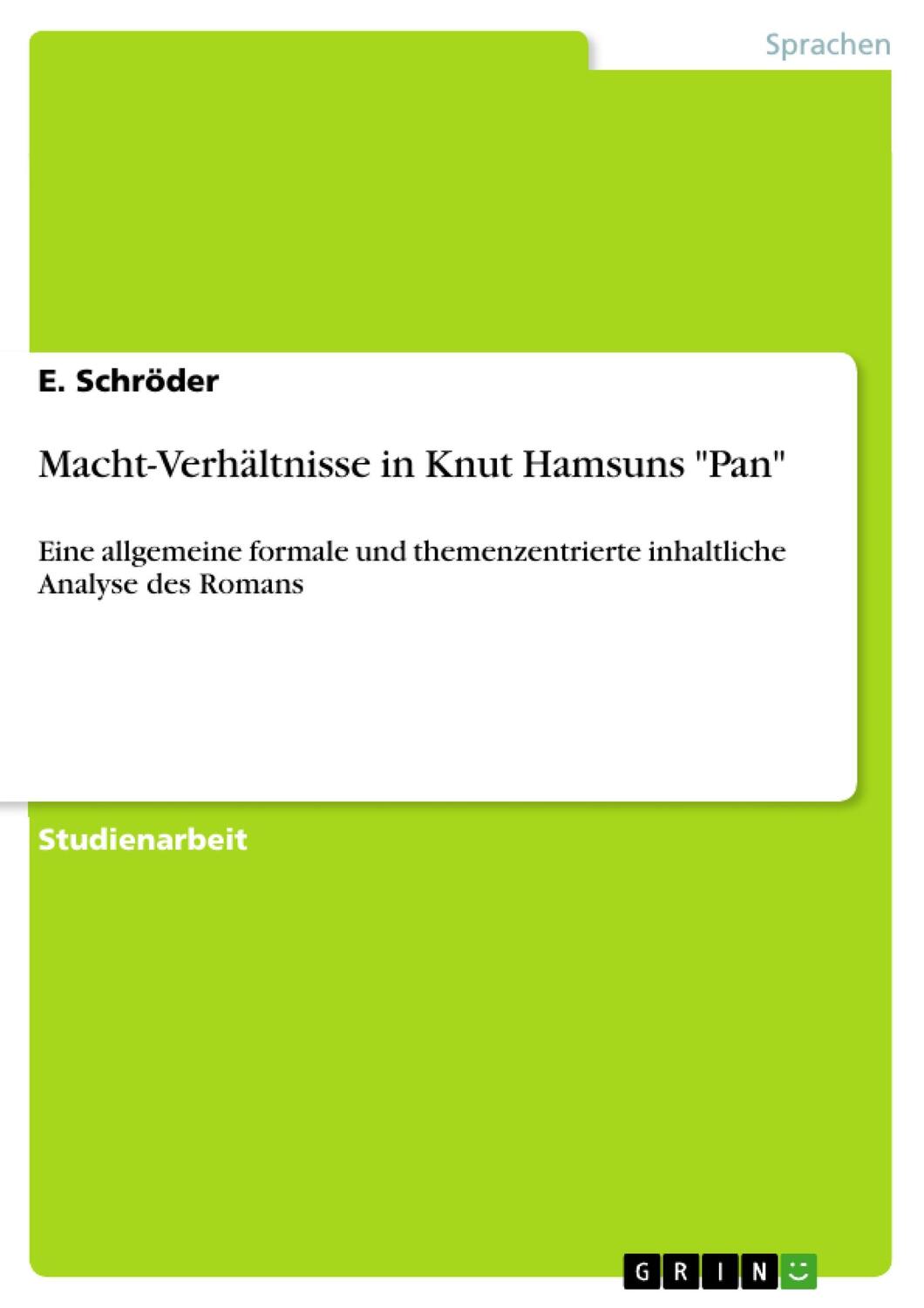 Cover: 9783640410620 | Macht-Verhältnisse in Knut Hamsuns "Pan" | E. Schröder | Taschenbuch