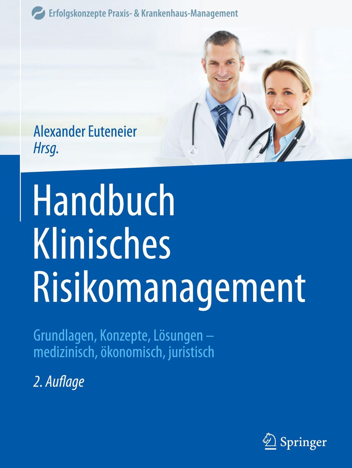 Cover: 9783662675649 | Handbuch Klinisches Risikomanagement | Alexander Euteneier | Buch | xx