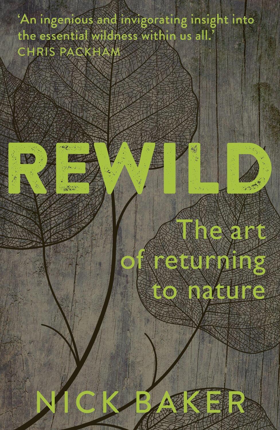Cover: 9780711255821 | ReWild | The Art of Returning to Nature | Nick Baker | Taschenbuch