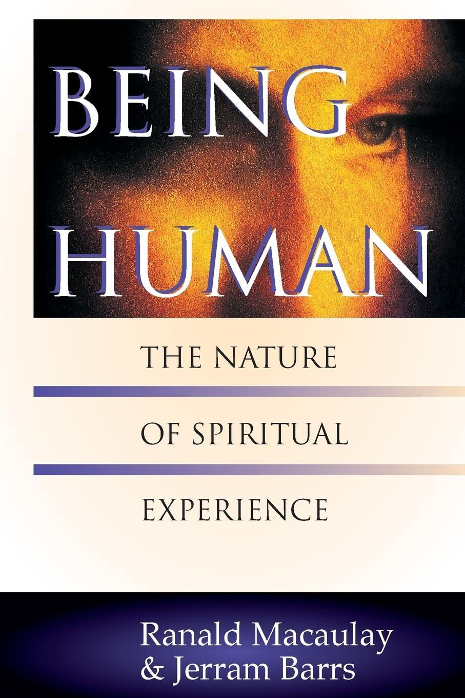 Cover: 9780830815029 | Being Human | The Nature of Spiritual Experience | Macaulay (u. a.)