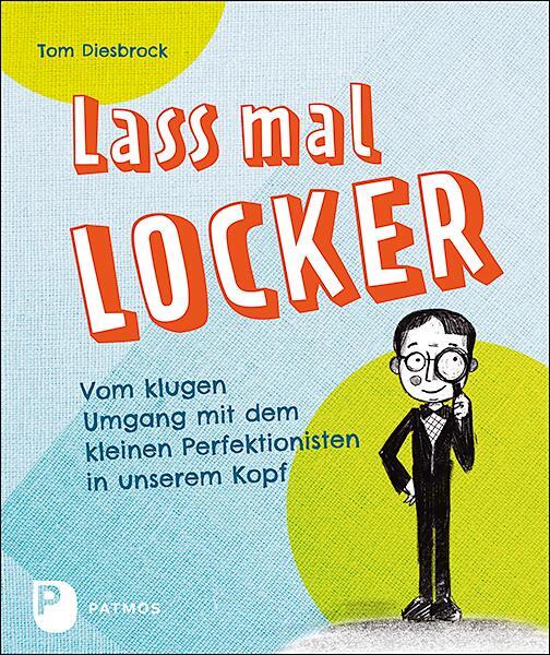 Cover: 9783843612746 | Lass mal locker | Tom Diesbrock | Taschenbuch | Deutsch | 2021