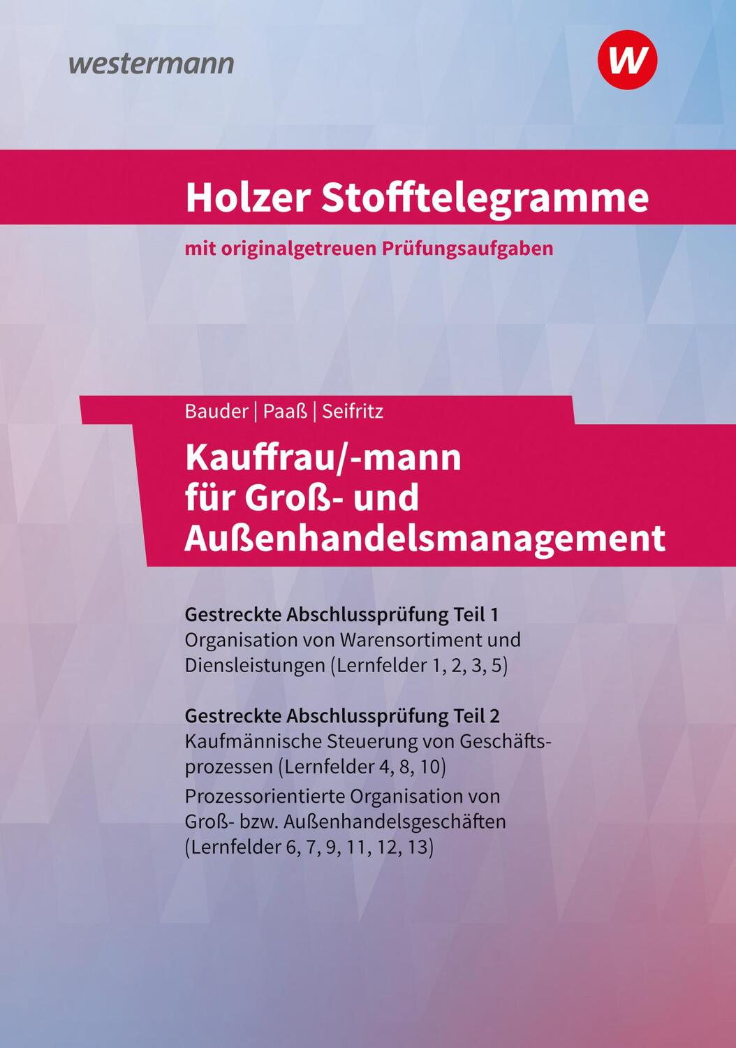 Cover: 9783427149323 | Holzer Stofftelegramme Kauffrau/-mann für Groß- und...