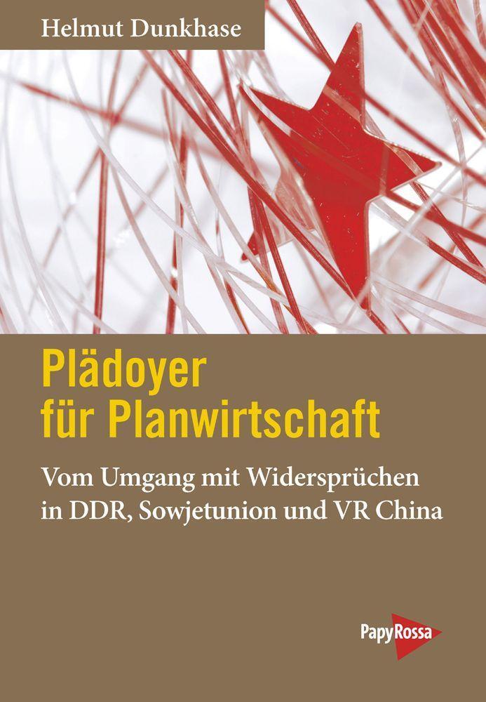 Cover: 9783894387860 | Plädoyer für Planwirtschaft | Helmut Dunkhase | Taschenbuch | Deutsch