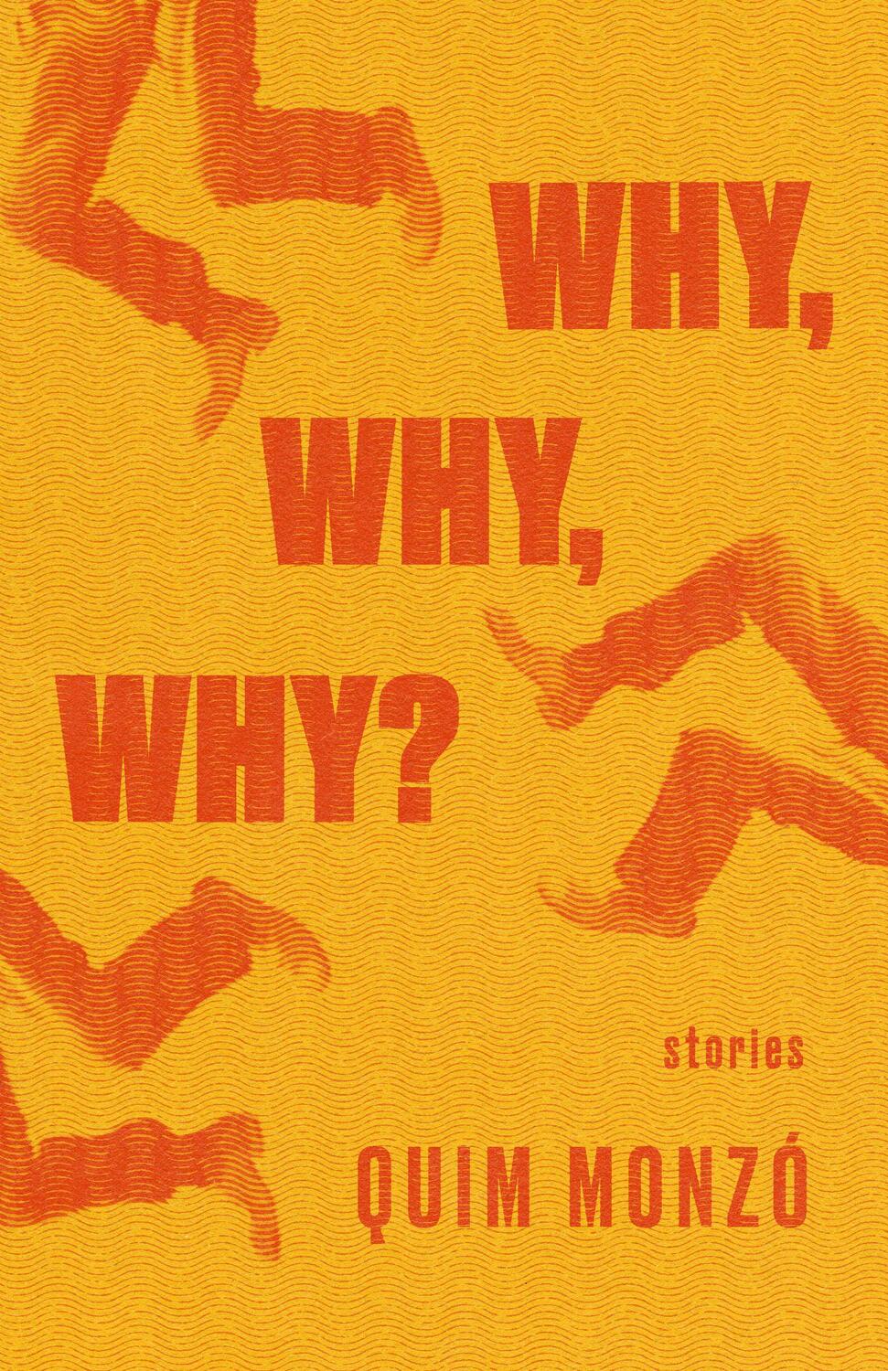 Cover: 9781948830041 | Why, Why, Why? | Quim Monzó | Taschenbuch | Kartoniert / Broschiert