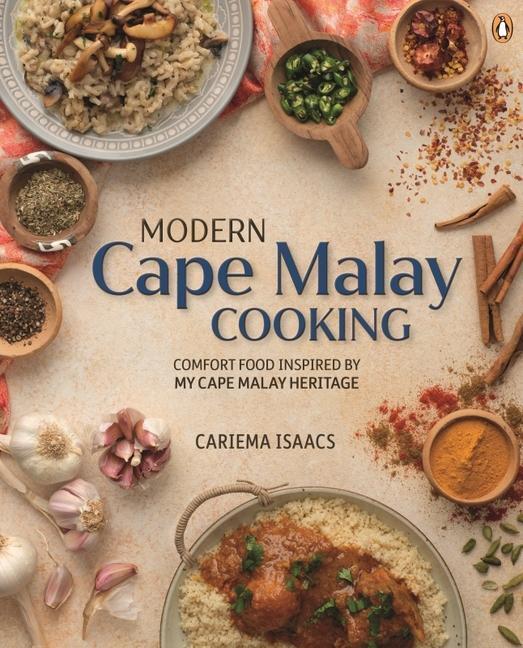 Cover: 9781485901457 | Modern Cape Malay Cooking | Cariema Isaacs | Taschenbuch | Englisch