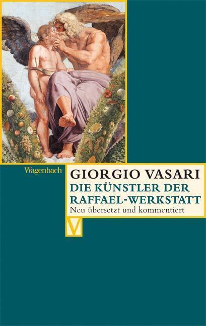Cover: 9783803150370 | Die Künstler der Raffael-Werkstatt | Deutsche Erstausgabe | Vasari
