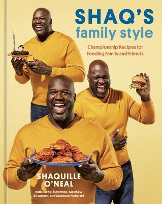 Cover: 9781984860064 | Shaq's Family Style: Championship Recipes for Feeding Family and...