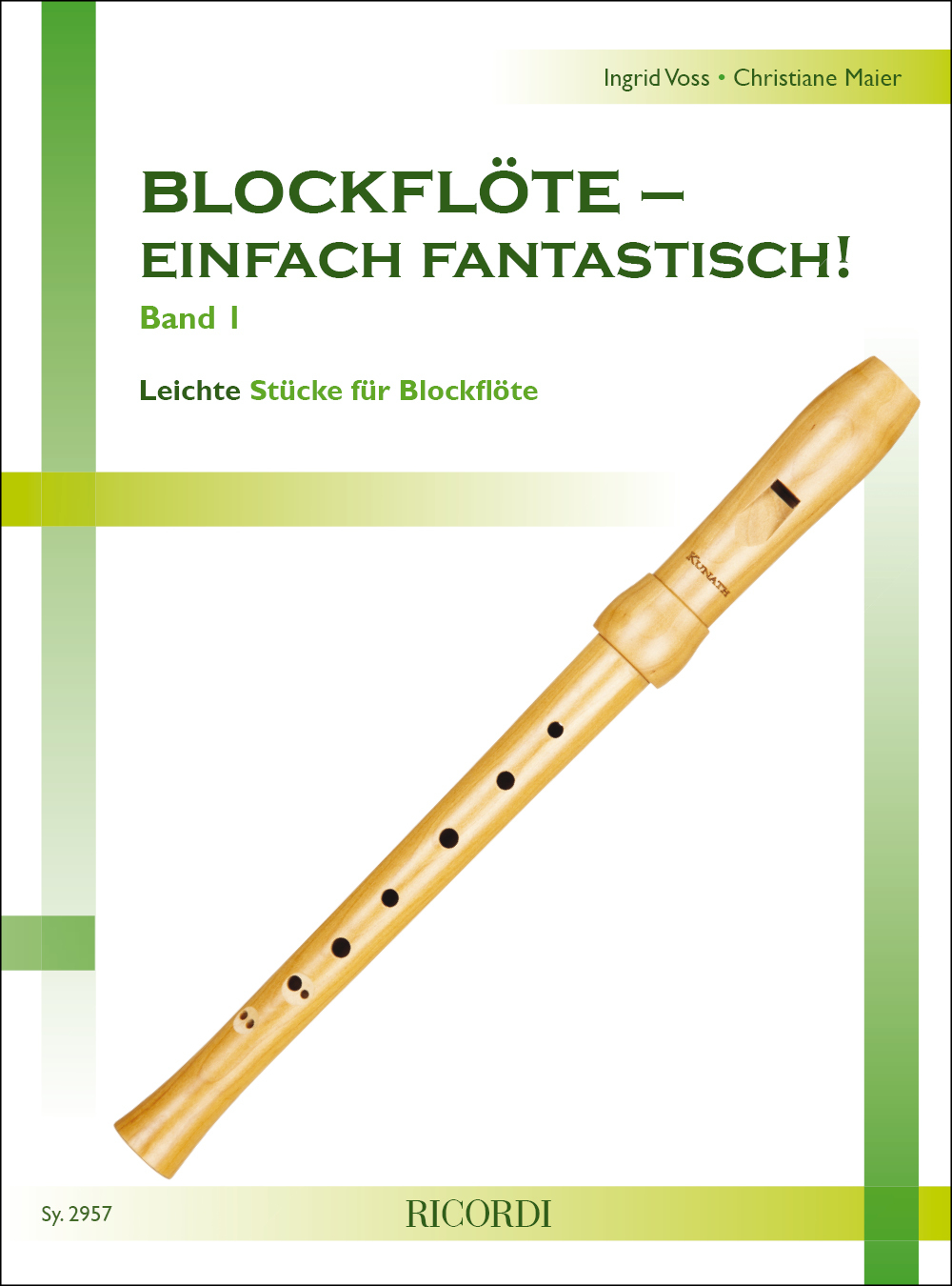 Cover: 9790204229574 | Blockflöte einfach fantastisch Band 1 für Sopranblockflöte | Buch